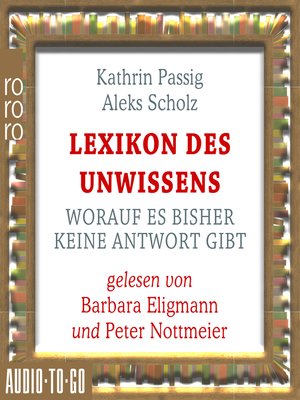 cover image of Lexikon des Unwissens--Worauf es bisher keine Antwort gibt